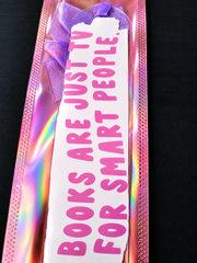 Books Are Just TV for Smart People Bookmark – Funny Book Lover Gift