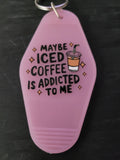 Maybe Iced Coffee Is Addicted To Me pink motel-style keychain with iced coffee cup illustration and gold sparkle diamonds